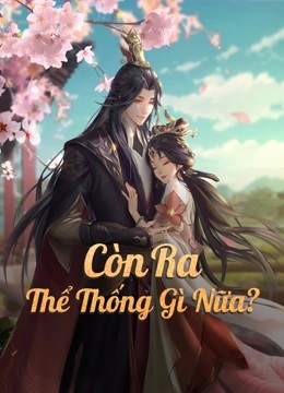 Còn Ra Thể Thống Gì Nữa (Phần 1)